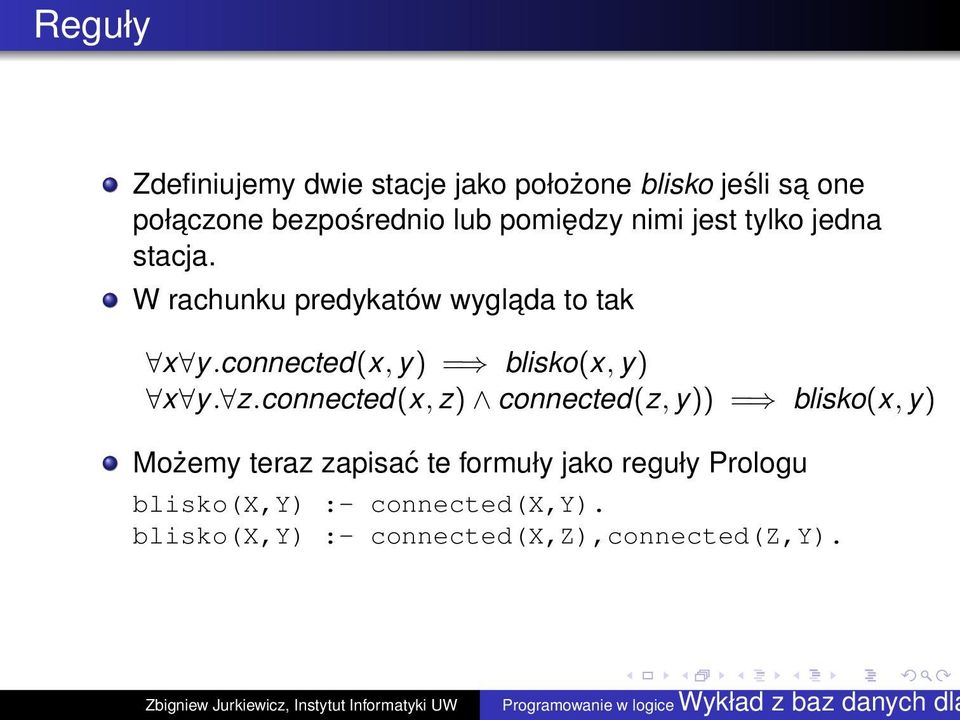 connected(x, y) = blisko(x, y) x y. z.