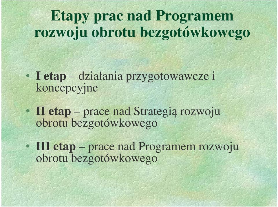 prace nad Strategią rozwoju obrotu bezgotówkowego III