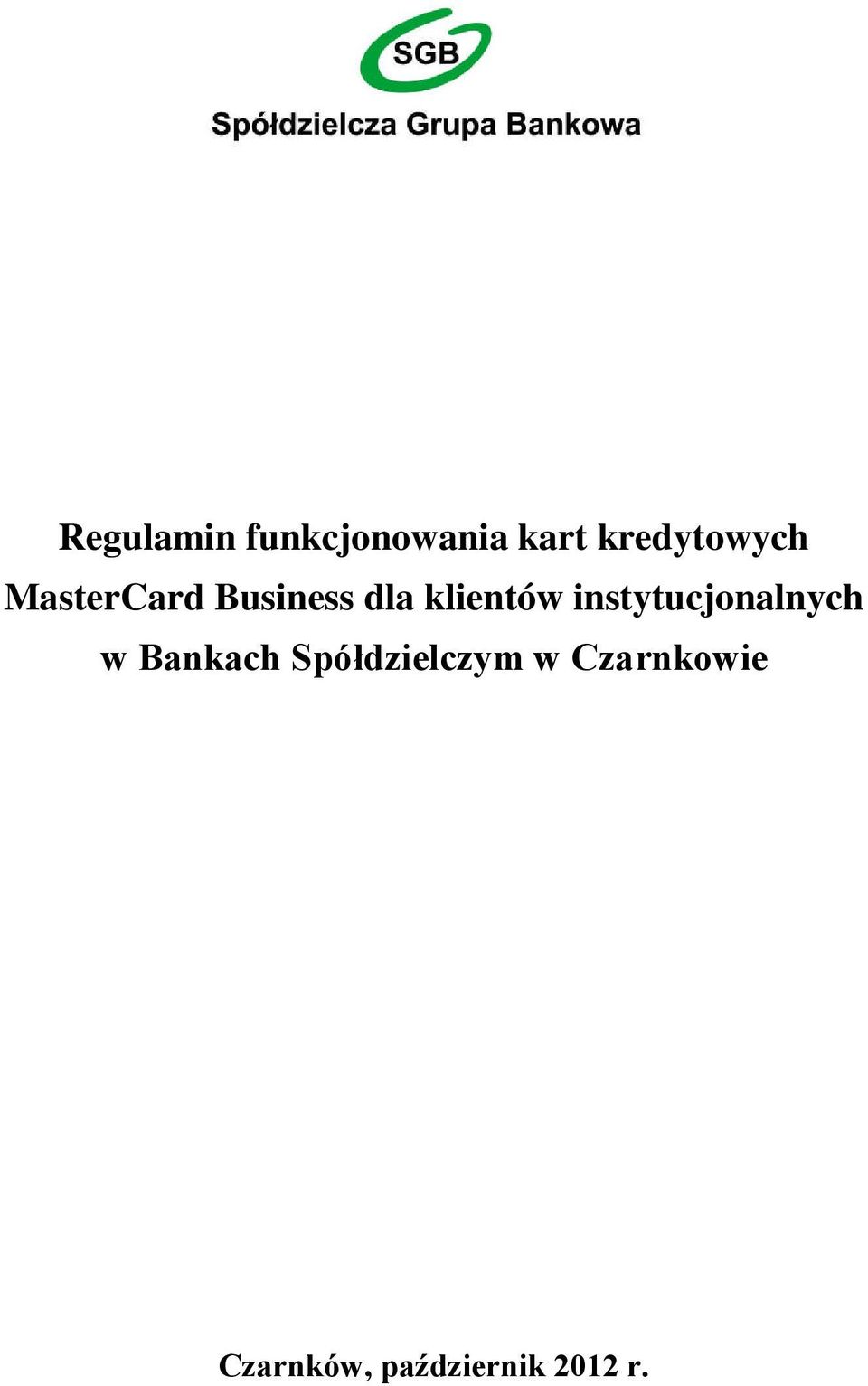 klientów instytucjonalnych w Bankach