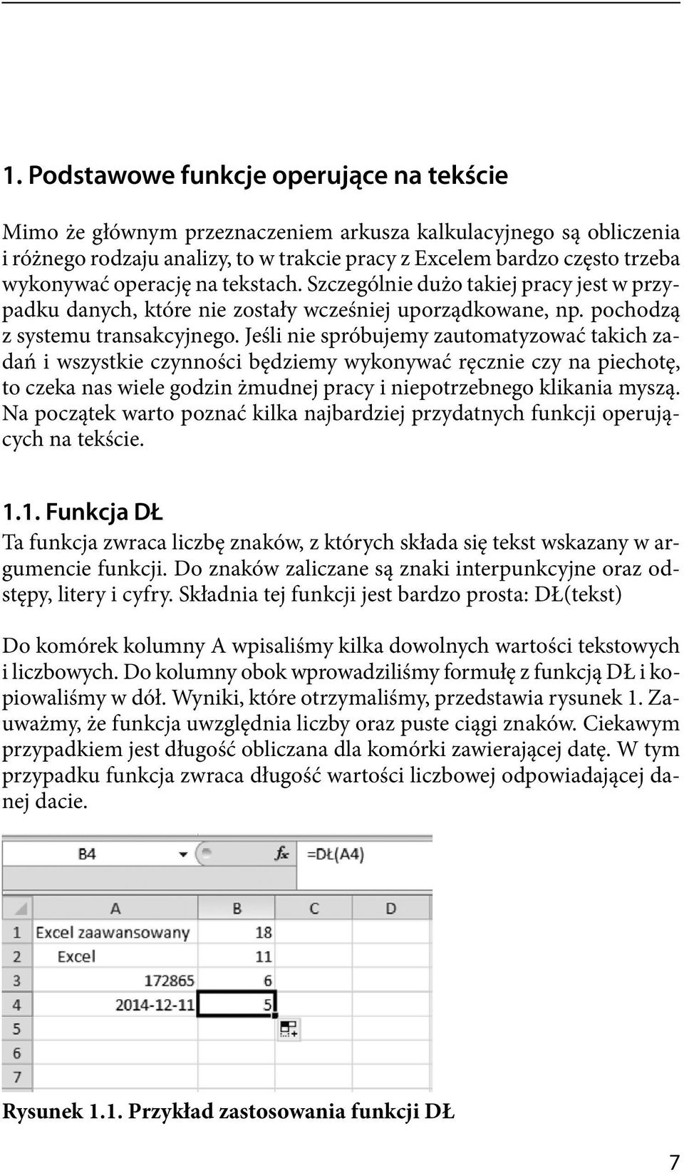 Jeśli nie spróbujemy zautomatyzować takich zadań i wszystkie czynności będziemy wykonywać ręcznie czy na piechotę, to czeka nas wiele godzin żmudnej pracy i niepotrzebnego klikania myszą.