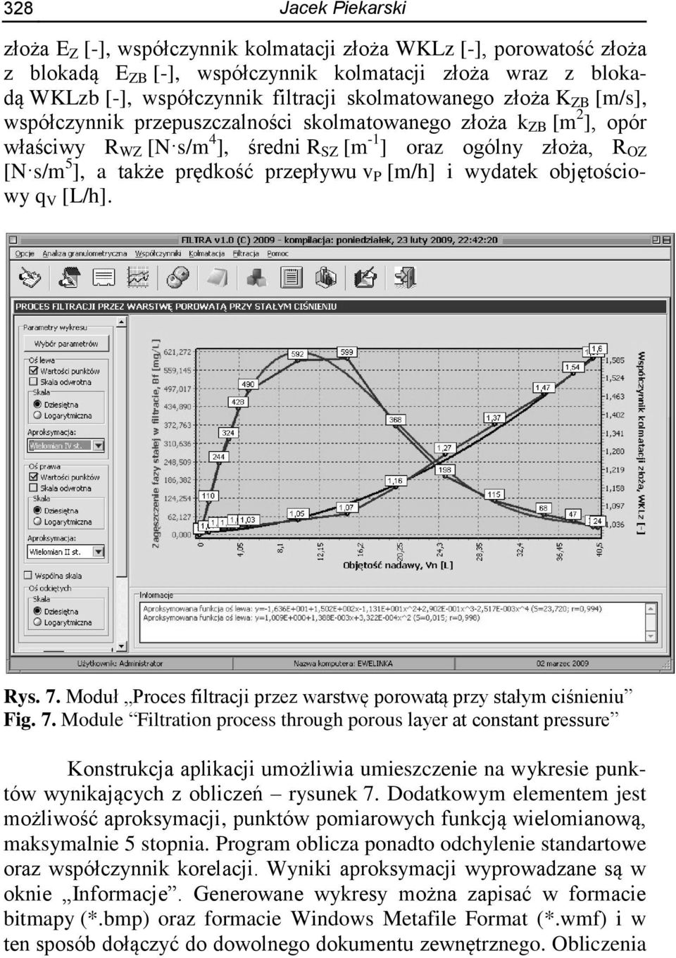 prędkość przepływu v P [m/h] i wydatek objętościowy q V [L/h]. Rys. 7.