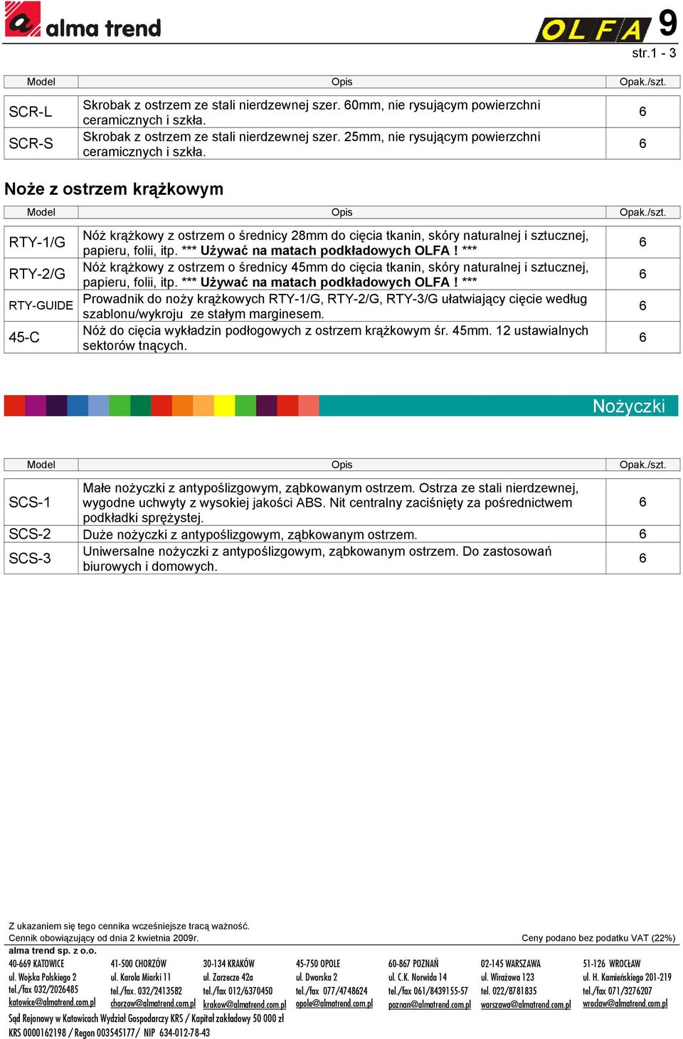 *** Nóż krążkowy z ostrzem o średnicy 45mm do cięcia tkanin, skóry naturalnej i sztucznej, RTY-2/G papieru, folii, itp. *** Używać na matach podkładowych OLFA!