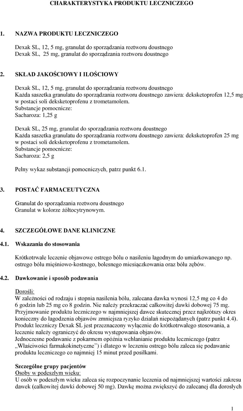deksketoprofenu z trometamolem.