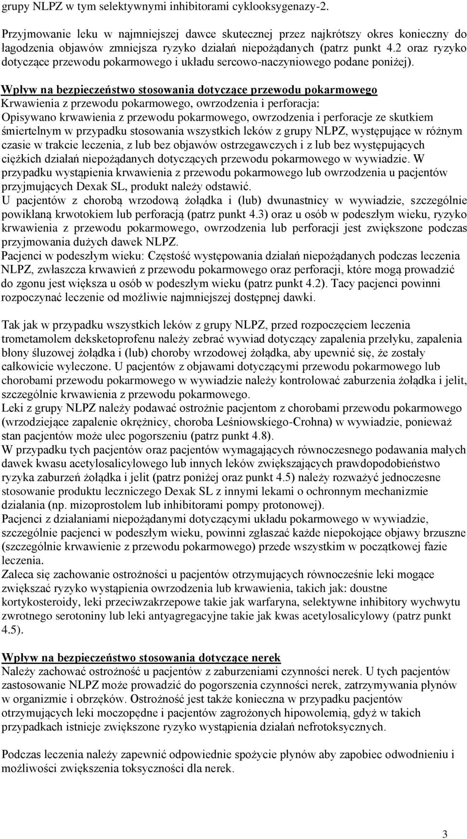 2 oraz ryzyko dotyczące przewodu pokarmowego i układu sercowo-naczyniowego podane poniżej).