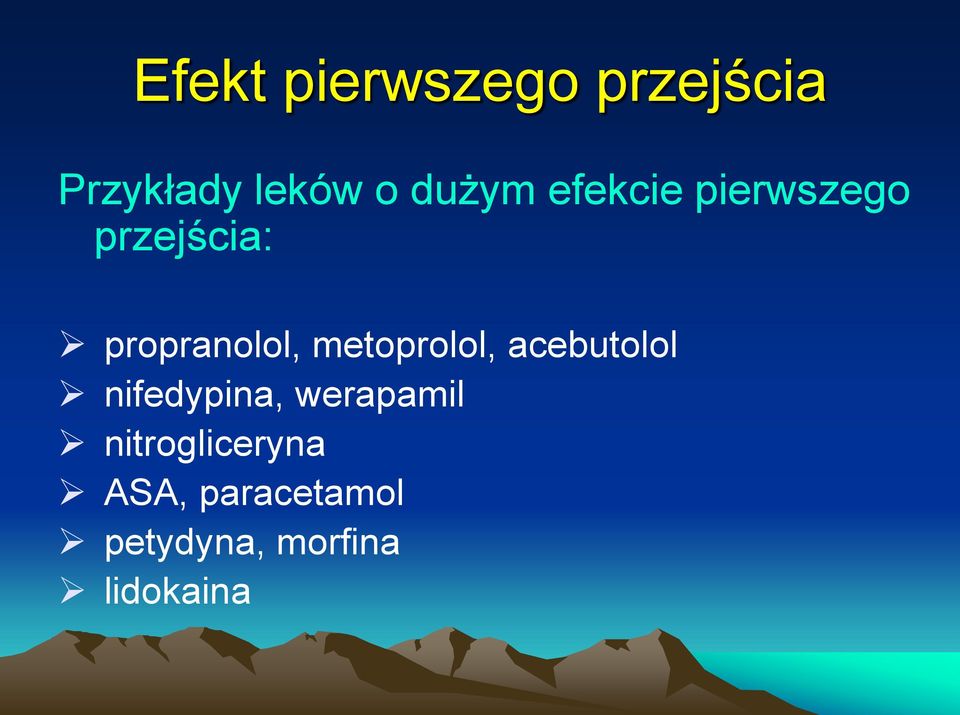 metoprolol, acebutolol nifedypina, werapamil