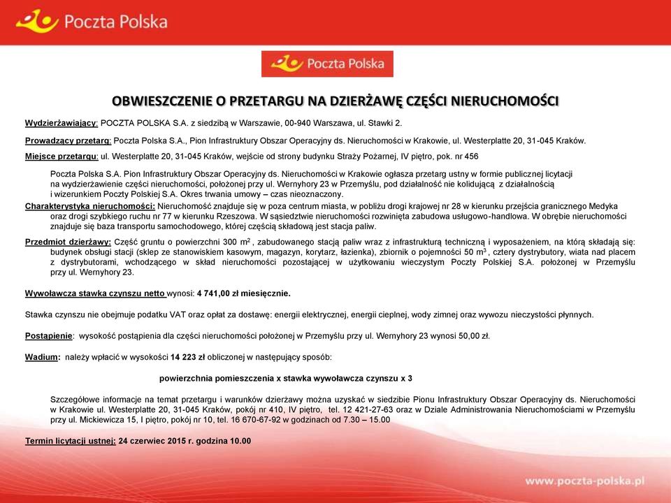 A. Pion Infrastruktury Obszar Operacyjny ds. Nieruchomości w Krakowie ogłasza przetarg ustny w formie publicznej licytacji na wydzierżawienie części nieruchomości, położonej przy ul.