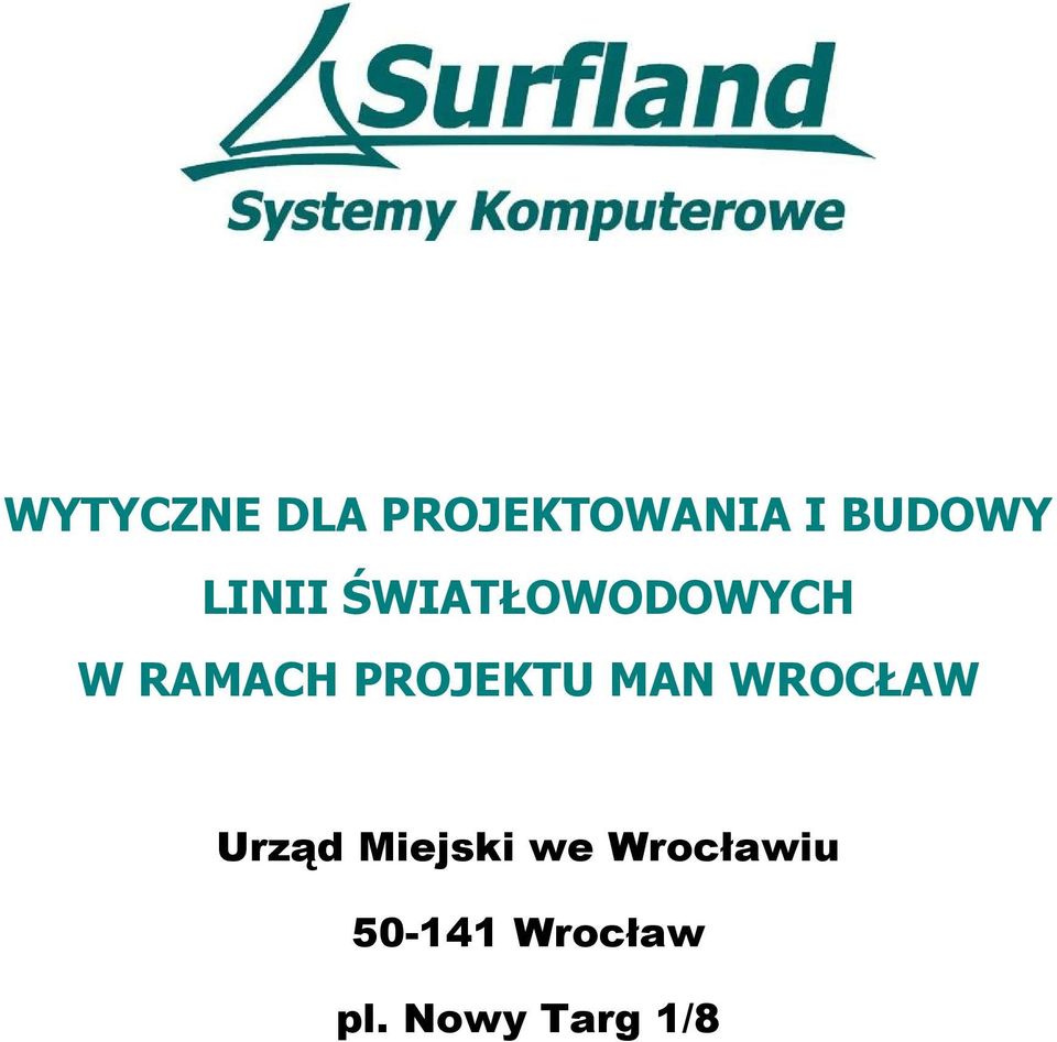 PROJEKTU MAN WROCŁAW Urząd Miejski