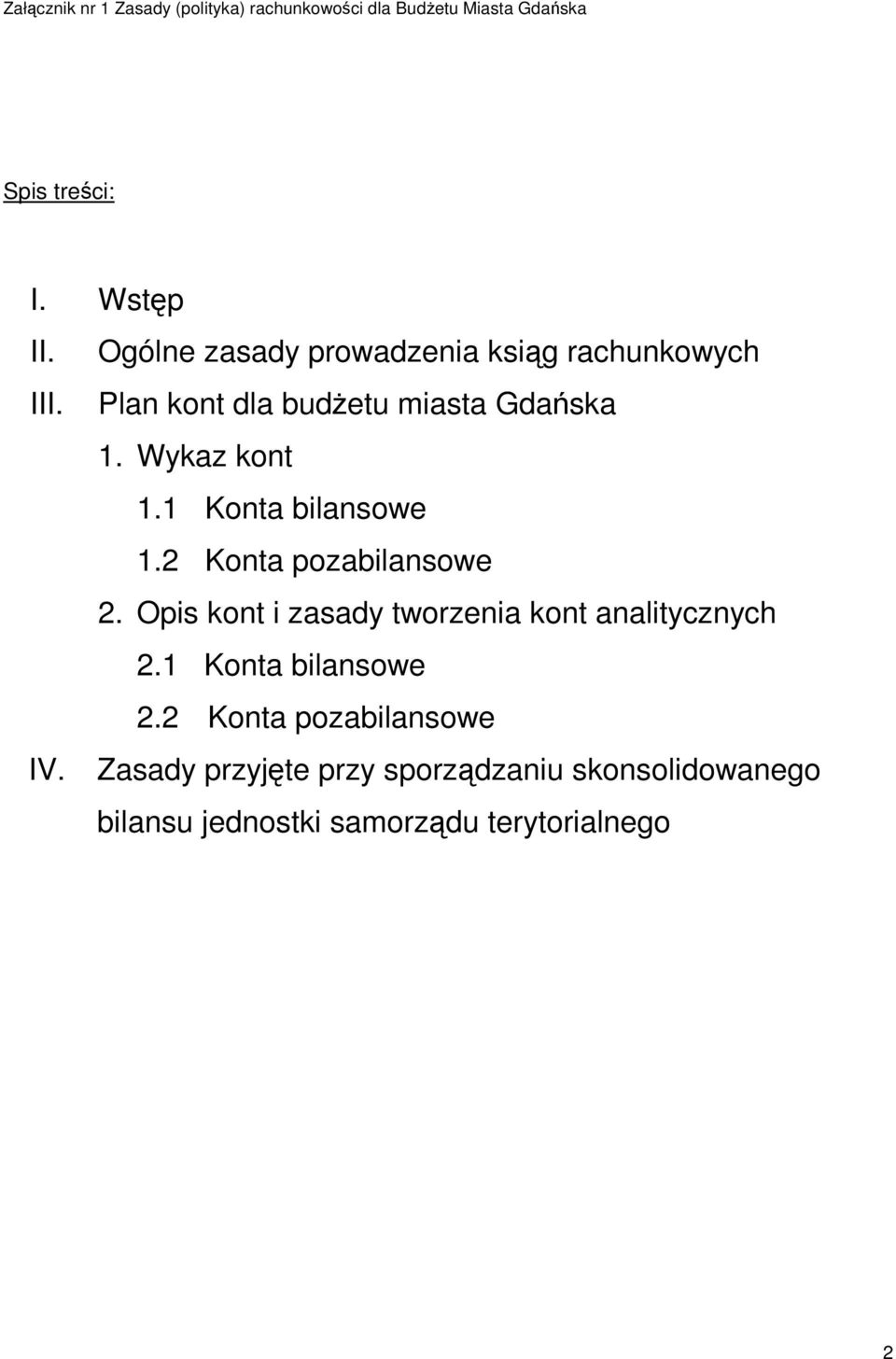 2 Konta pozabilansowe 2. Opis kont i zasady tworzenia kont analitycznych 2.