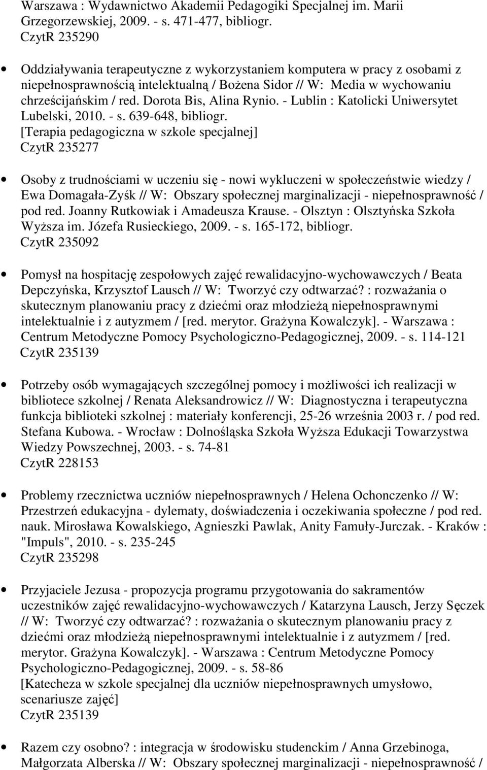 Dorota Bis, Alina Rynio. - Lublin : Katolicki Uniwersytet Lubelski, 2010. - s.