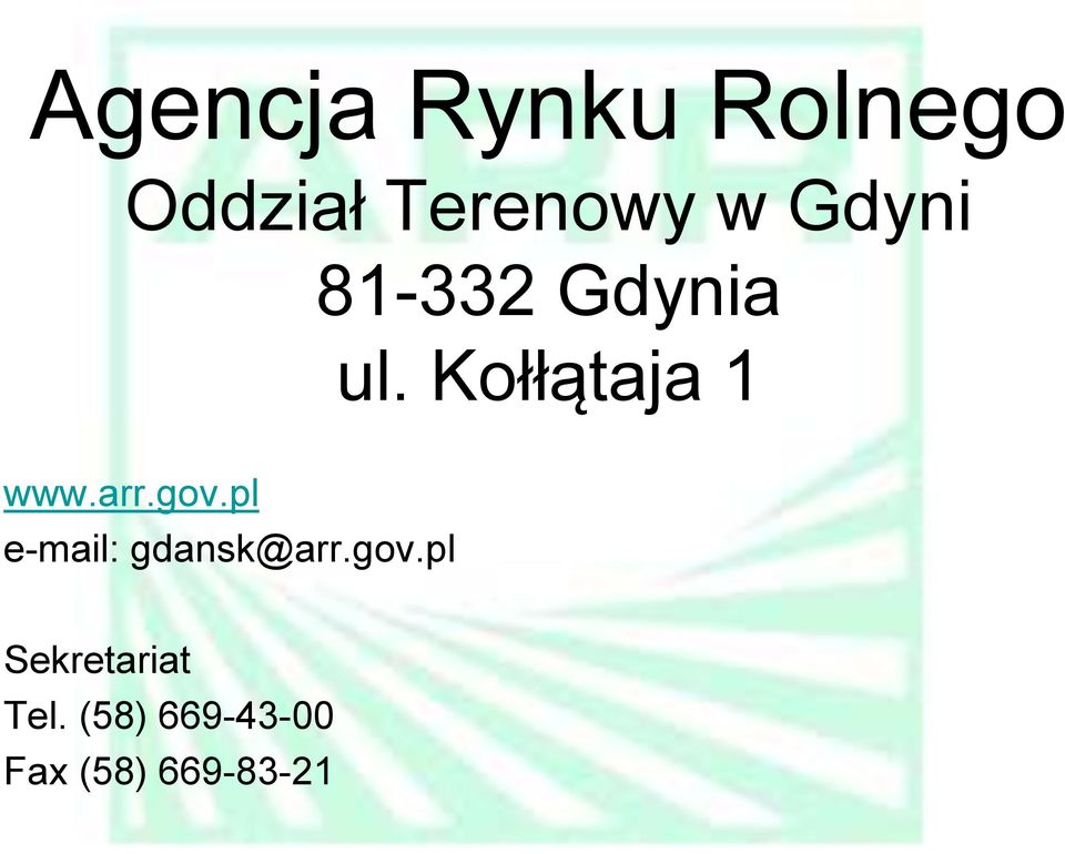 arr.gov.pl e-mail: gdansk@arr.gov.pl Sekretariat Tel.