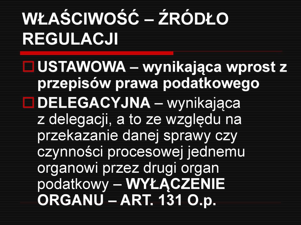 względu na przekazanie danej sprawy czy czynności procesowej