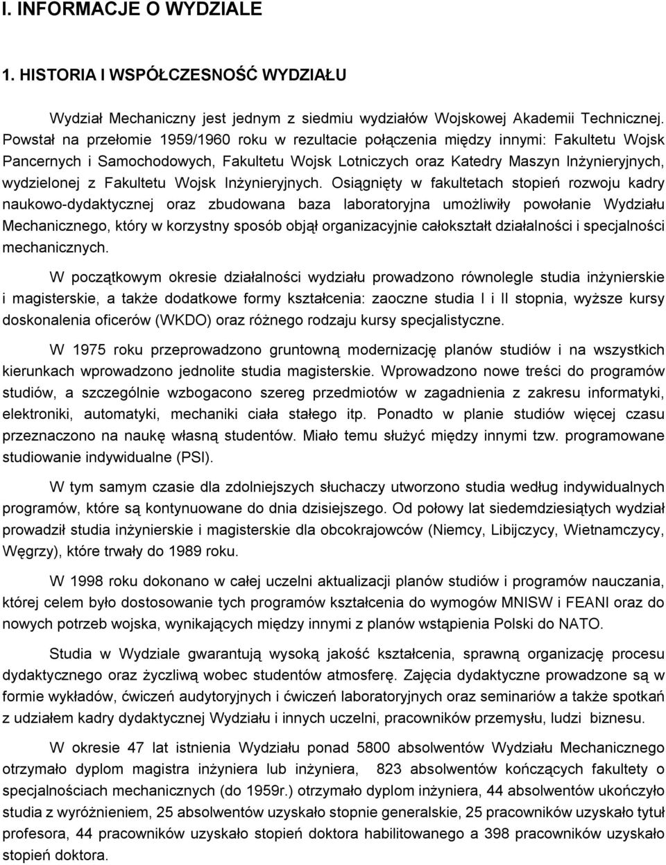 Fakultetu Wojsk Inżynieryjnych.