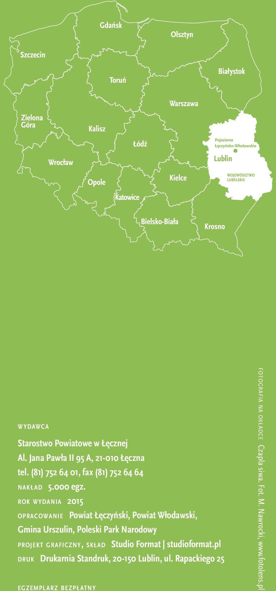 rok wydania 2015 opracowanie Powiat Łęczyński, Powiat Włodawski, Gmina Urszulin, Poleski Park Narodowy projekt