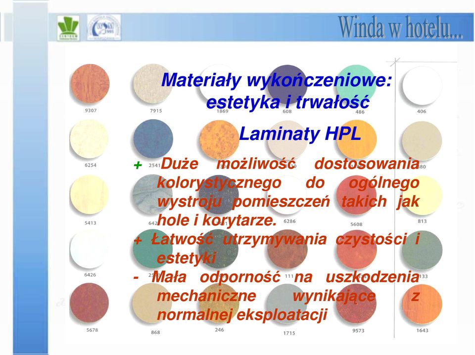 takich jak hole i korytarze.