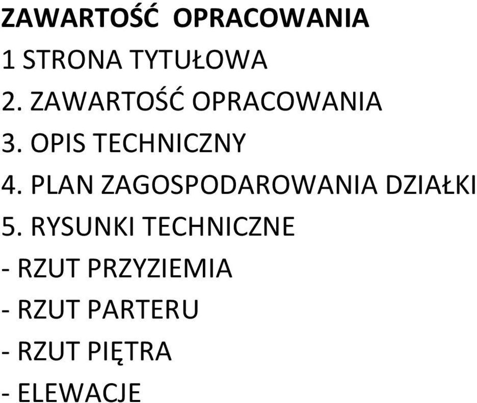 PLAN ZAGOSPODAROWANIA DZIAŁKI 5.