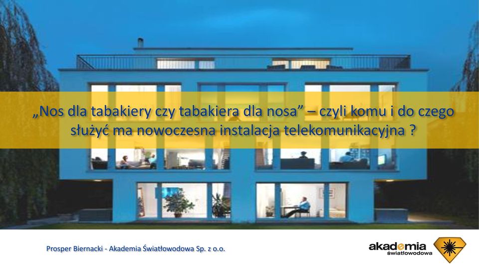 nowoczesna instalacja telekomunikacyjna?