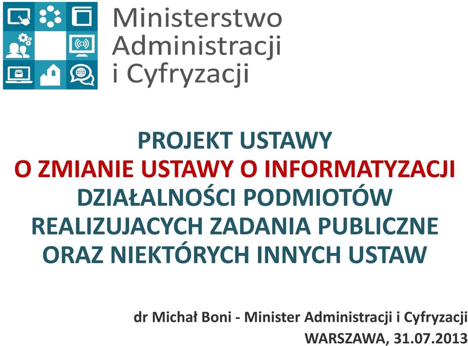 PUBLICZNE ORAZ NIEKTÓRYCH INNYCH USTAW dr Michał