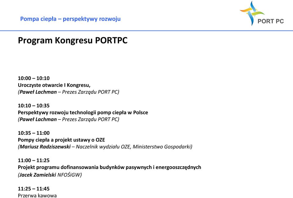 ciepła a projekt ustawy o OZE (Mariusz Radziszewski Naczelnik wydziału OZE, Ministerstwo Gospodarki) 11:00 11:25