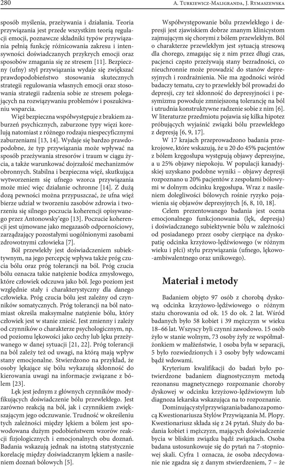 sposobów zmagania się ze stresem [11].