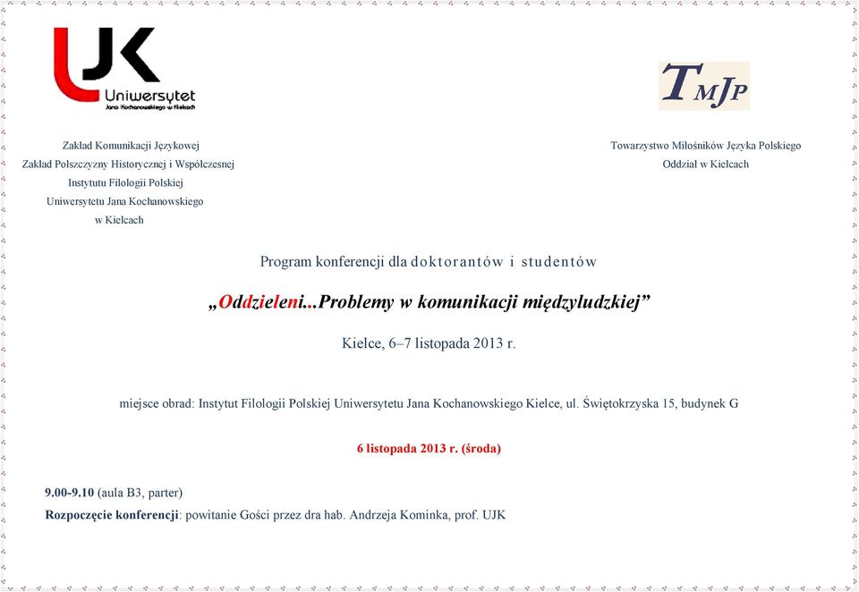 ..Problemy w komunikacji międzyludzkiej Kielce, 6 7 listopada 2013 r.