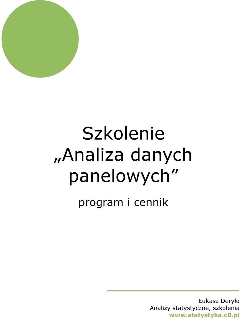 Łukasz Deryło Analizy