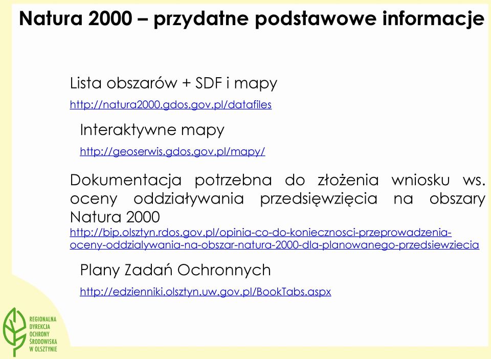 oceny oddziaływania przedsięwzięcia na obszary Natura 2000 http://bip.olsztyn.rdos.gov.