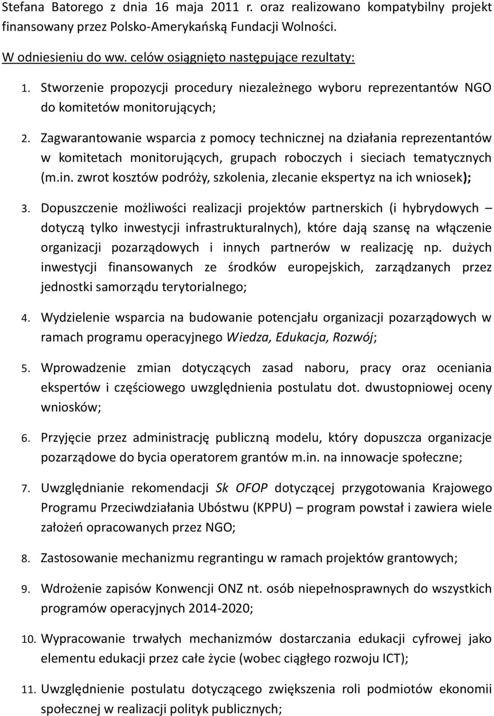 Zagwarantowanie wsparcia z pomocy technicznej na działania reprezentantów w komitetach monitorujących, grupach roboczych i sieciach tematycznych (m.in.