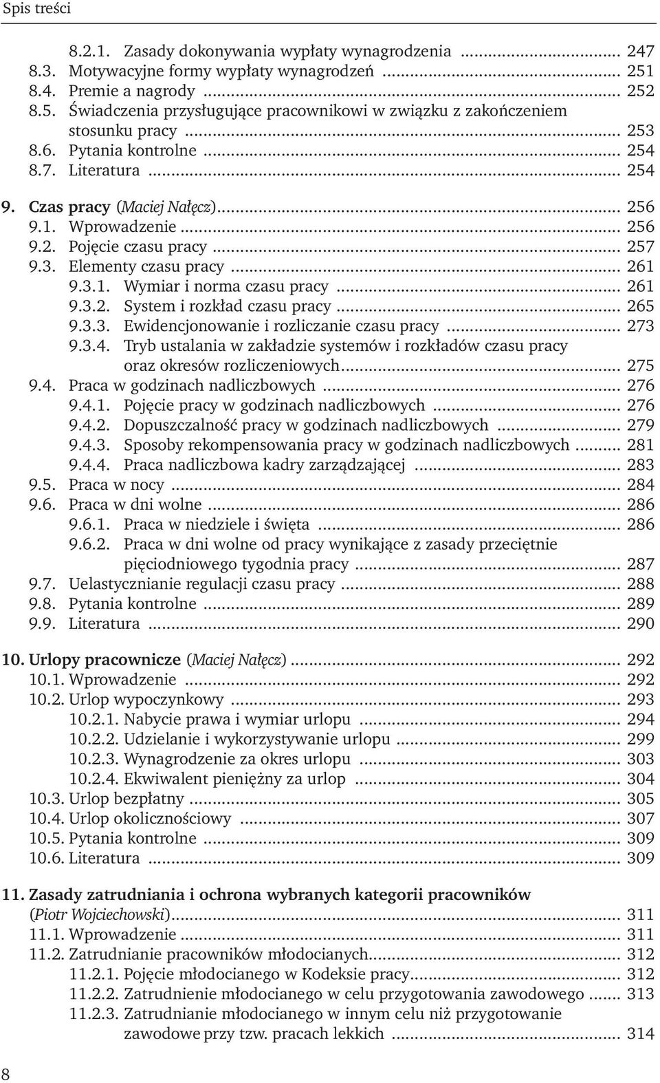 .. 261 9.3.2. System i rozkład czasu pracy... 265 9.3.3. Ewidencjonowanie i rozliczanie czasu pracy... 273 9.3.4.