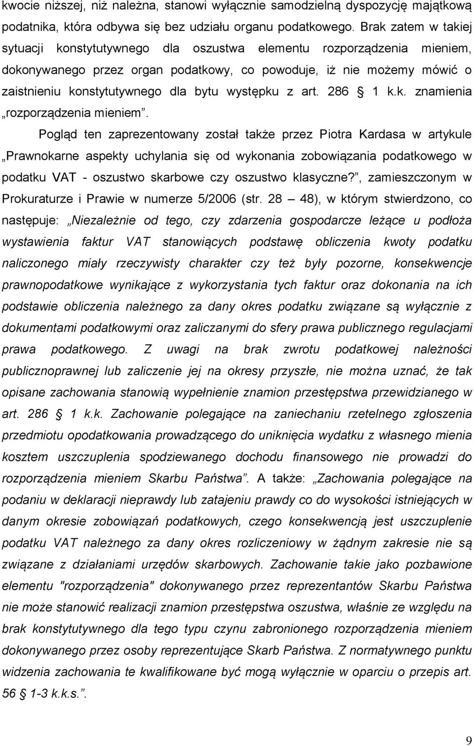 występku z art. 286 1 k.k. znamienia rozporządzenia mieniem.