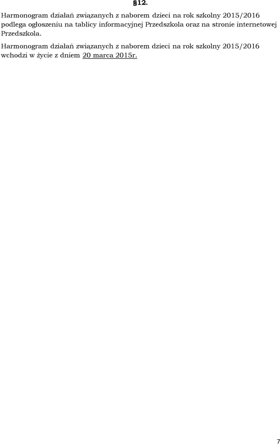 na stronie internetowej Przedszkola.