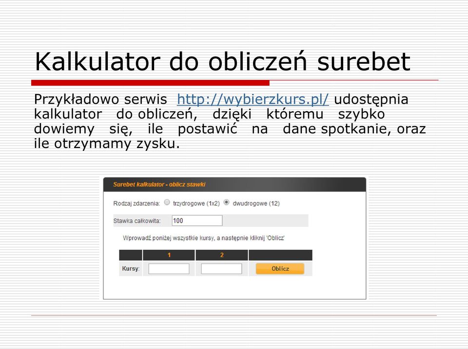 pl/ udostępnia kalkulator do obliczeń, dzięki
