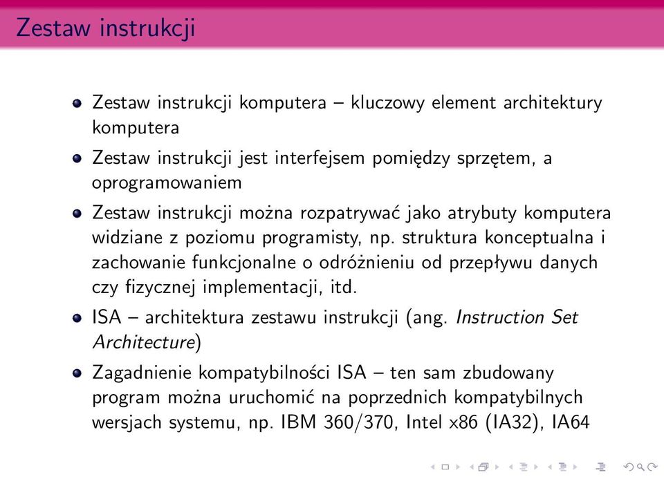 struktura konceptualna i zachowanie funkcjonalne o odróżnieniu od przepływu danych czy fizycznej implementacji, itd.