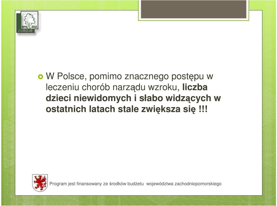 dzieci niewidomych i słabo widzących w