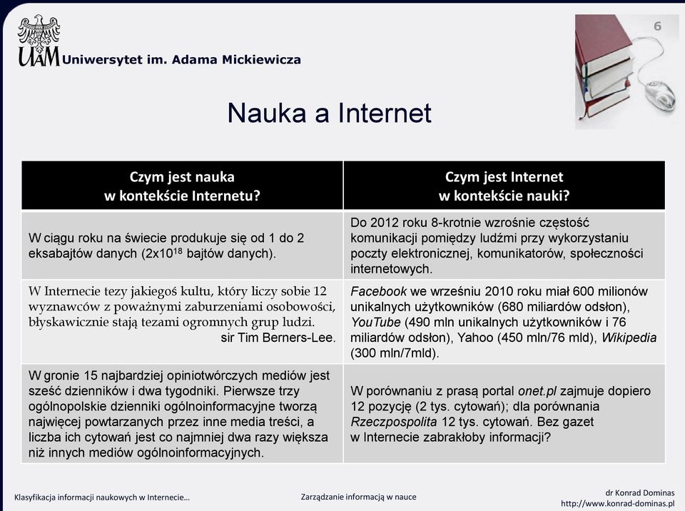 W gronie 15 najbardziej opiniotwórczych mediów jest sześć dzienników i dwa tygodniki.