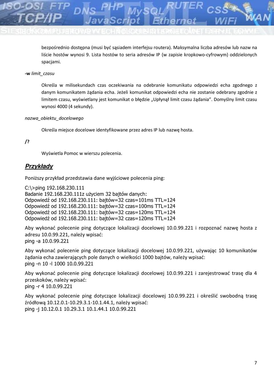 Określa w milisekundach czas oczekiwania na odebranie komunikatu odpowiedzi echa zgodnego z danym komunikatem żądania echa.