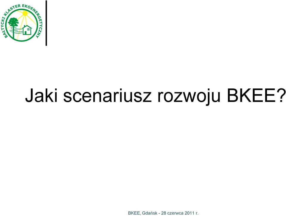 BKEE, Gdańsk -
