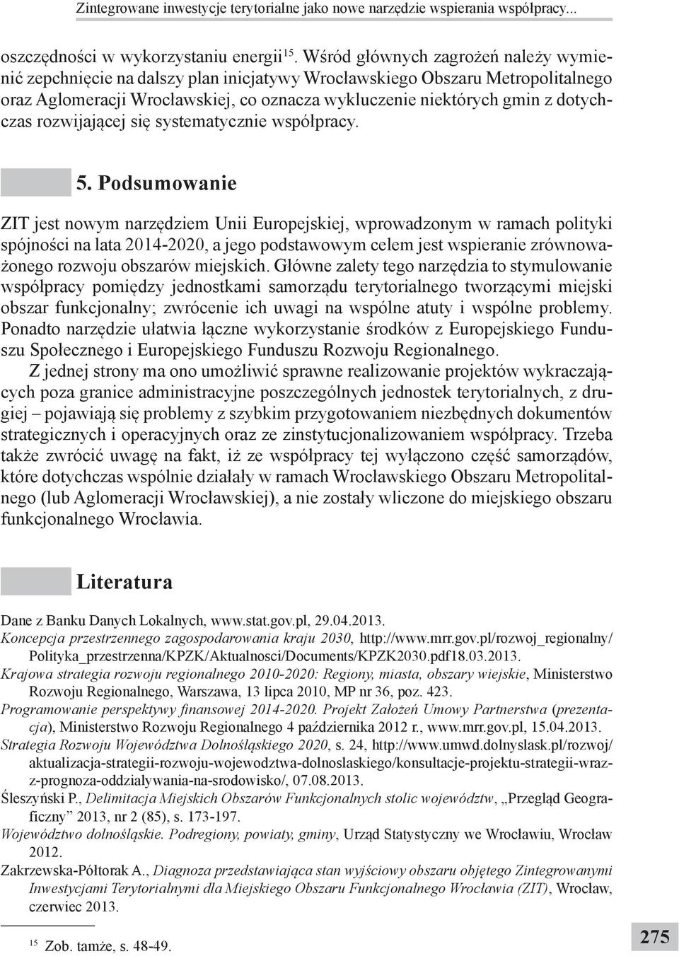 rozwijającej się systematycznie współpracy. 5.