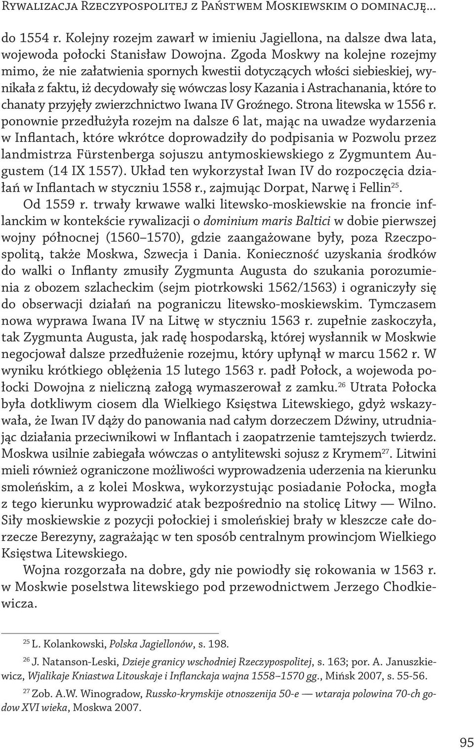 przyjęły zwierzchnictwo Iwana IV Groźnego. Strona litewska w 1556 r.