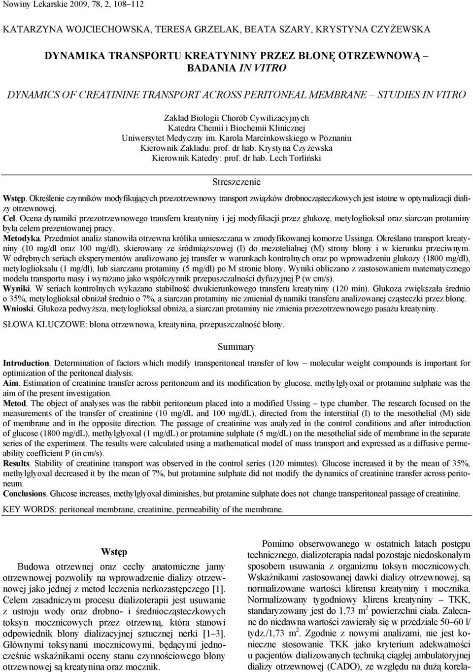 Karola Marcinkowskiego w Poznaniu Kierownik Zakładu: prof. dr hab. Krystyna Czyżewska Kierownik Katedry: prof. dr hab. Lech Torliński Streszczenie Wstęp.