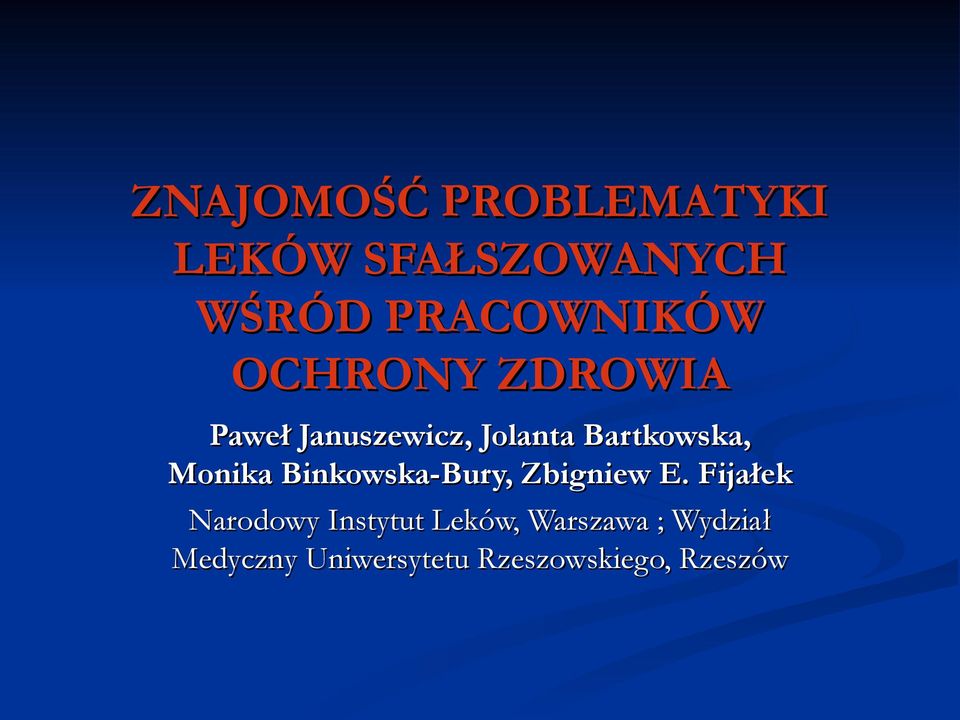 Binkowska-Bury, Zbigniew E.