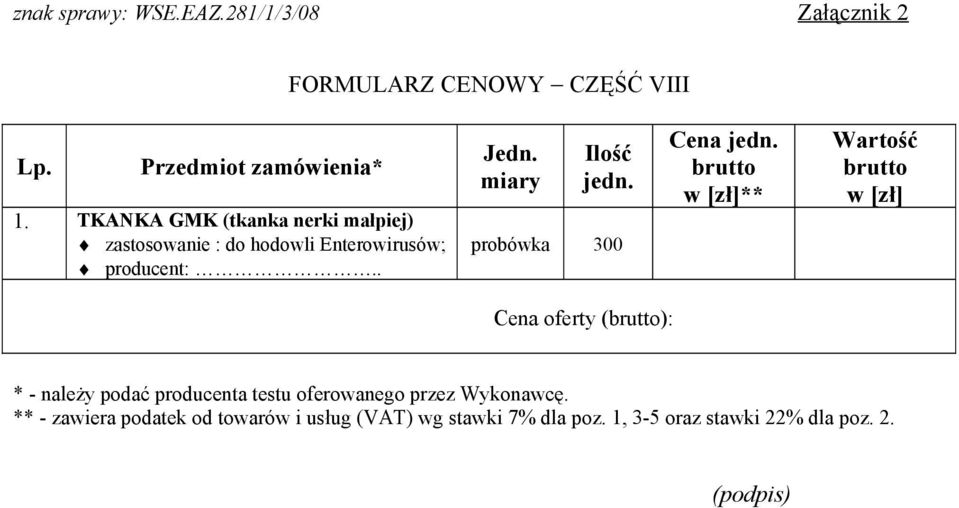 probówka 300 Cena jedn.