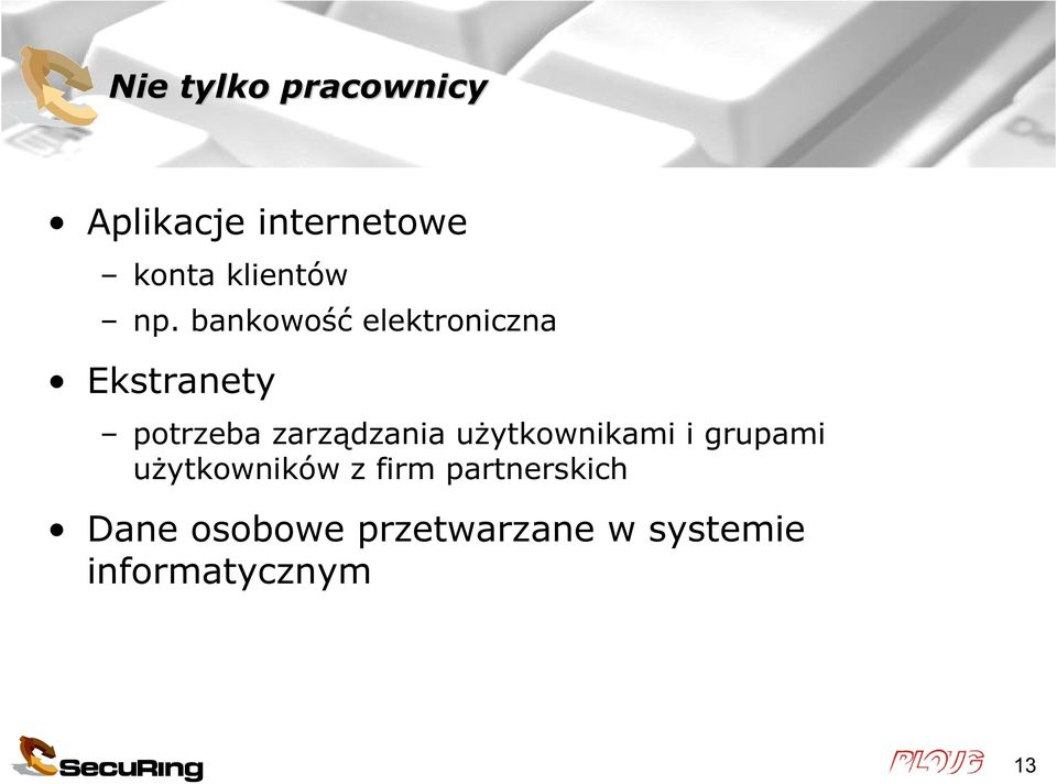 zarządzania użytkownikami i grupami użytkowników z firm