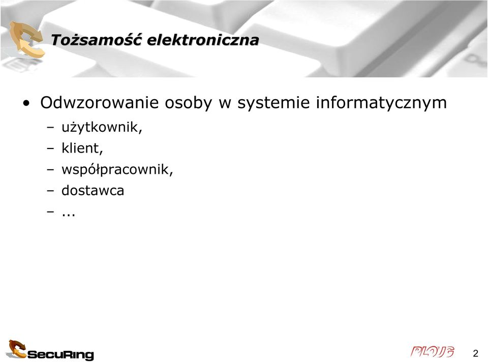 informatycznym użytkownik,