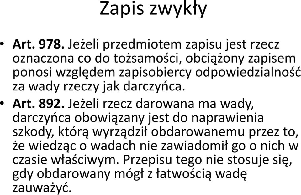odpowiedzialność za wady rzeczy jak darczyńca. Art.892.