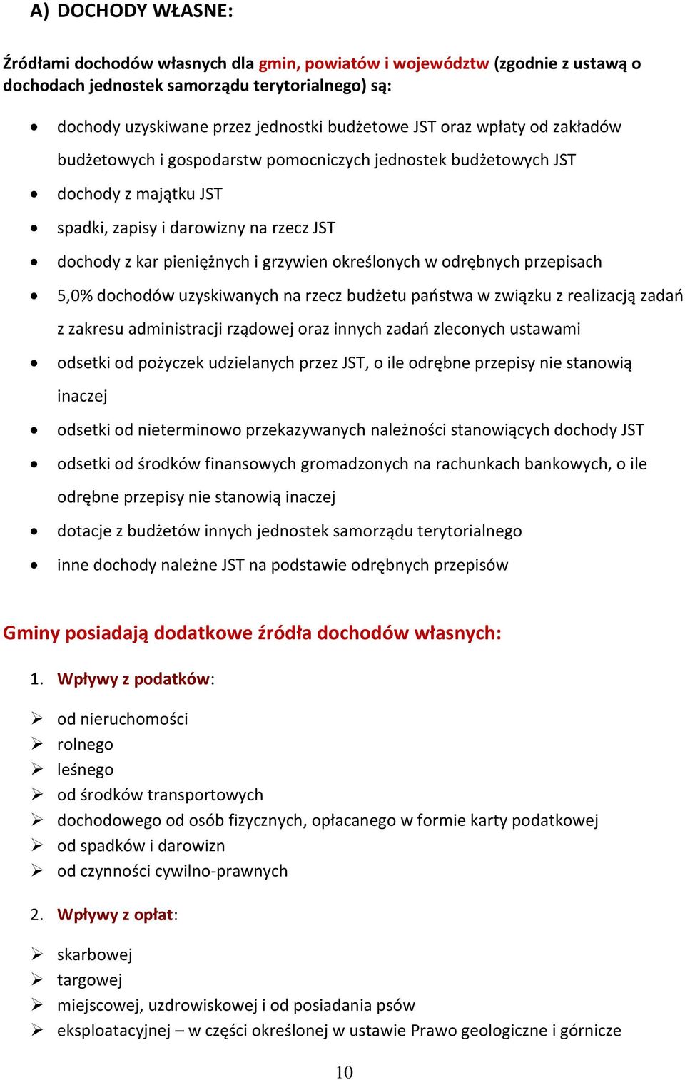 dchdów uzyskiwanych na rzecz budżetu pastwa w związku z realizacją zada z zakresu administracji rządwej raz innych zada zlecnych ustawami dsetki d pżyczek udzielanych przez JST, ile drębne przepisy