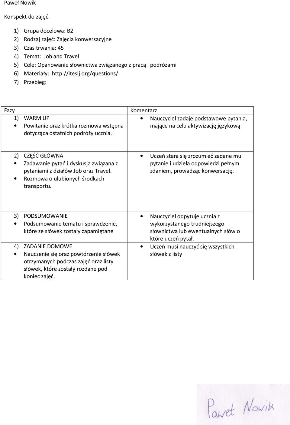org/questions/ dotycząca ostatnich podróży ucznia.