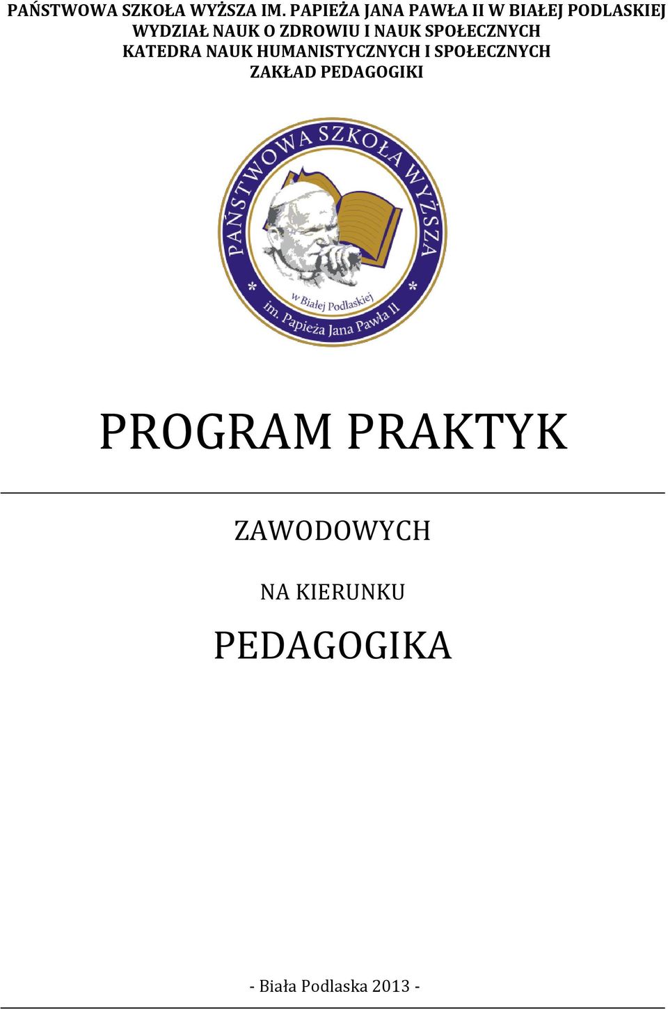 ZDROWIU I NAUK SPOŁECZNYCH KATEDRA NAUK HUMANISTYCZNYCH I