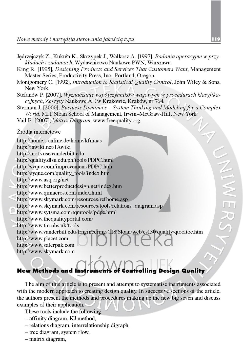 [1992], Introduction to Statistical Quality Control, John Wiley & Sons, New York. Stefanów P.
