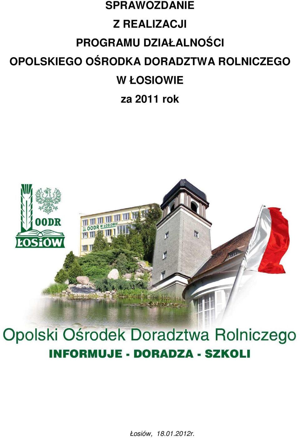 OŚRODKA DORADZTWA ROLNICZEGO W
