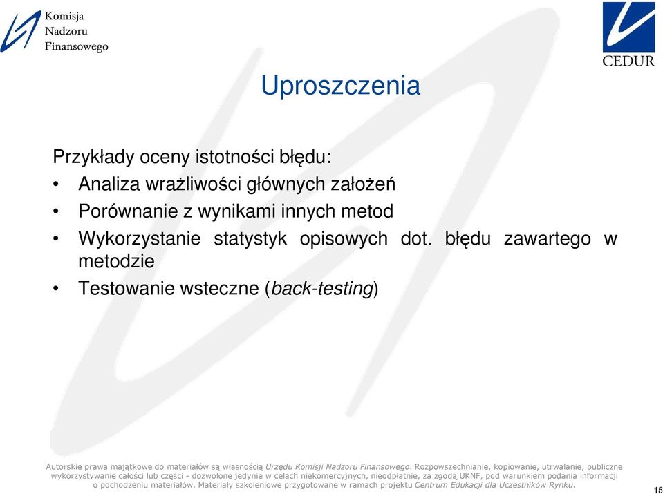 innych metod Wykorzystanie statystyk opisowych dot.